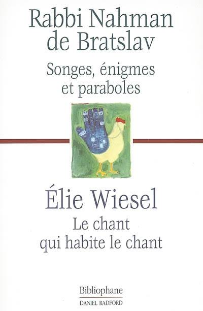 Songes, énigmes et paraboles. Le chant qui habite le chant