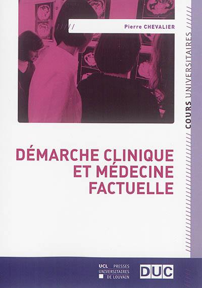 Démarche clinique et médecine factuelle