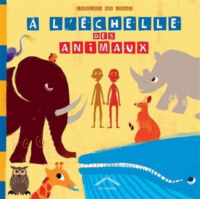 A l'échelle des animaux