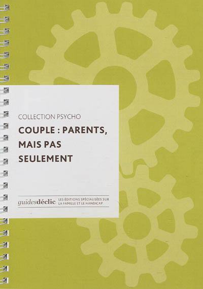 Couple : parents mais pas seulement