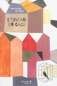 L'oiseau en cage