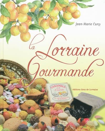 La Lorraine gourmande