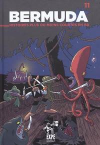 Bermuda : histoires plus ou moins courtes en BD. Vol. 11