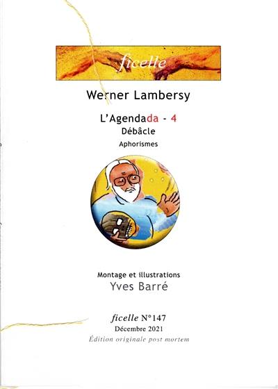 Ficelle, n° 147. L'agendada 4 : Débâcle : aphorismes