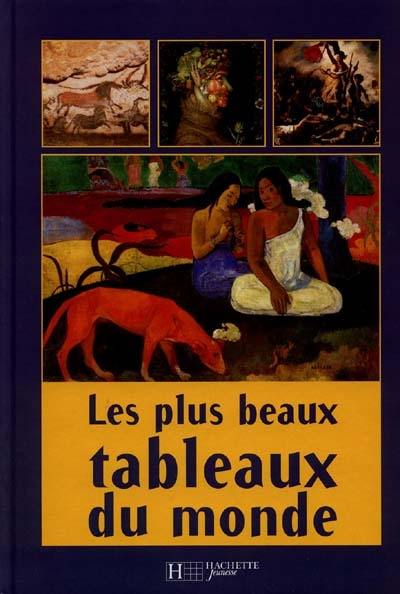 Les plus beaux tableaux du monde