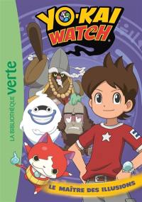 Yo-kai watch. Vol. 6. Le maître des illusions