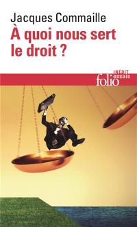 A quoi nous sert le droit ?