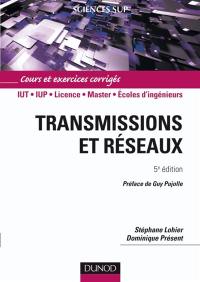 Transmissions et réseaux : cours et exercices corrigés