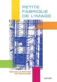 Petite fabrique de l'image