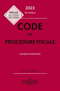 Code de procédure fiscale 2023 : annoté & commenté