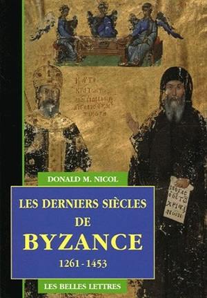 Les derniers siècles de Byzance, 1261-1453