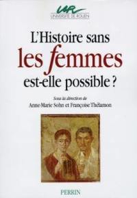 L'histoire sans les femmes est-elle possible ?