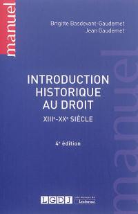 Introduction historique au droit : XIIIe-XXe siècle