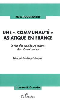 Une communauté asiatique en France : le rôle des travailleurs sociaux dans l'acculturation