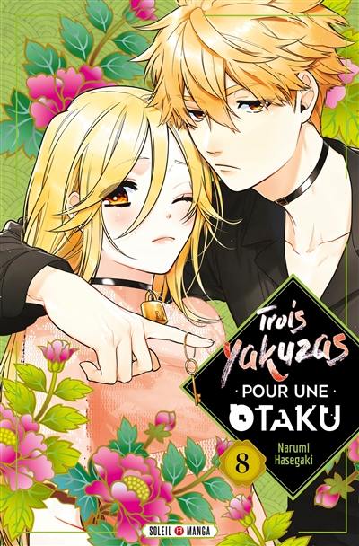 Trois yakuzas pour une otaku. Vol. 8