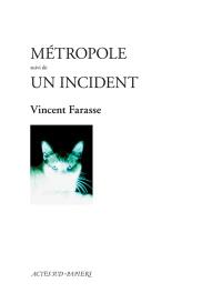 Métropole. Un incident