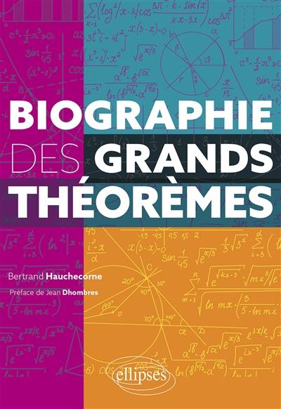 Biographie des grands théorèmes