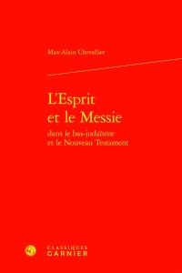 L'esprit et le messie dans le bas-judaïsme et le Nouveau Testament