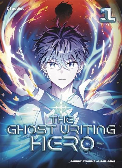 The ghost writing hero. Vol. 1