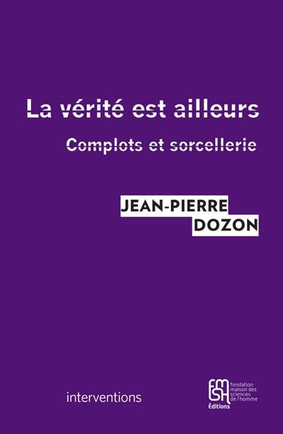 La vérité est ailleurs : complots et sorcellerie