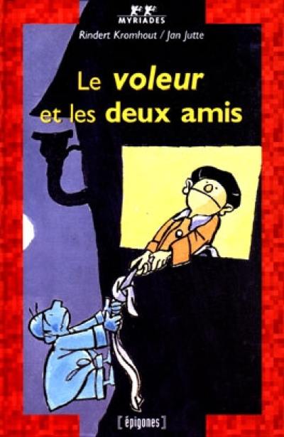 Le voleur et les deux amis