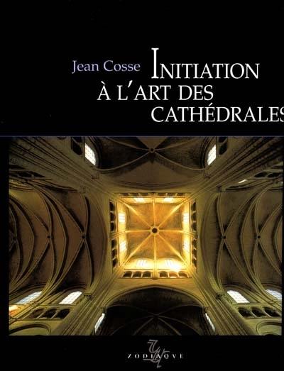 Initiation à l'art des cathédrales