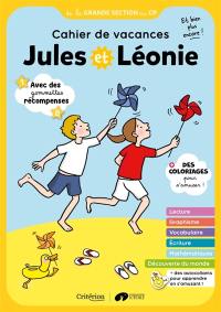 Jules et Léonie, de la grande section au CP : cahier de vacances, et bien plus encore !