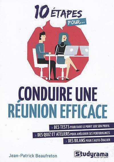 10 étapes pour conduire une réunion efficace