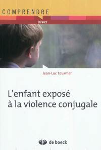 L'enfant exposé à la violence conjugale