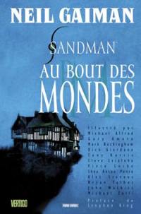 Sandman. Vol. 8. Au bout des mondes