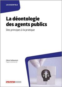 La déontologie des agents publics : des principes à la pratique