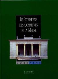 Le patrimoine des communes de la Meuse