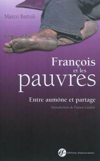 François et les pauvres : entre aumône et partage