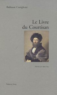 Le livre du courtisan