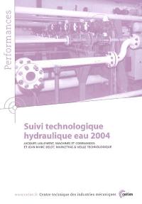 Suivi technologique hydraulique eau 2004