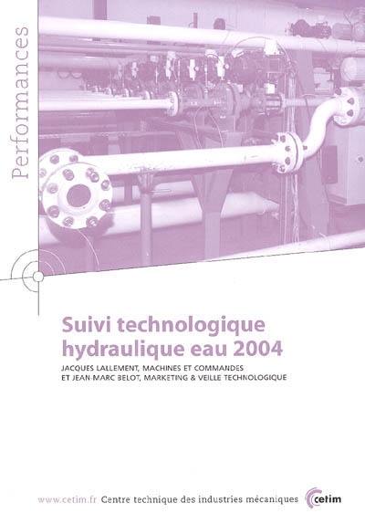 Suivi technologique hydraulique eau 2004