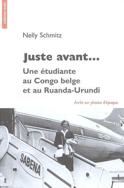 Juste avant... : une étudiante au Congo belge et au Ruanda-Urundi