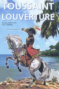 Toussaint Louverture et la révolution de Saint-Domingue (Haïti)