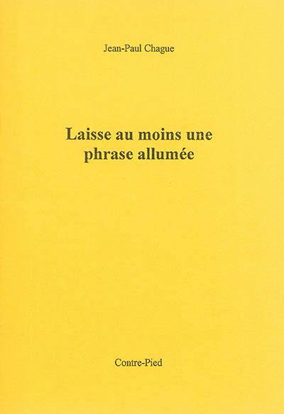 Laisse au moins une phrase allumée