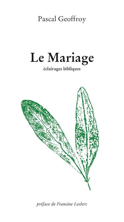 Le mariage : éclairages bibliques