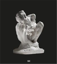 Rodin/Arp (Fondation Beyeler : German edition)