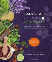 Larousse des plantes médicinales : identification, préparation, soins