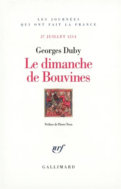 Le dimanche de Bouvines : 27 juillet 1214