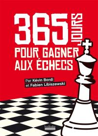 365 jours pour gagner aux échecs