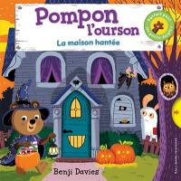 Pompon l'ourson. La maison hantée