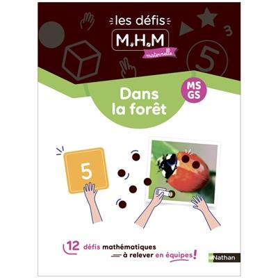 Les défis MHM maternelle : MS, GS : dans la forêt