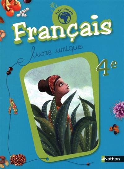 Français 4e : livre unique