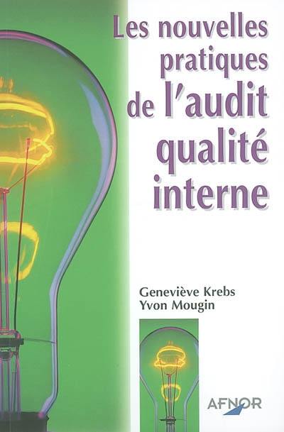 Les nouvelles pratiques de l'audit qualité interne