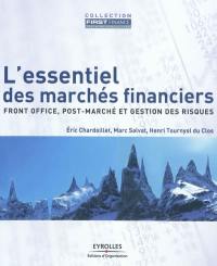 L'essentiel des marchés financiers : Front office, post-marché et gestion des risques