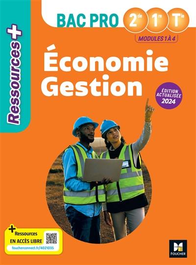 Economie gestion 2de, 1re, terminale bac pro : modules 1 à 4 : 2024